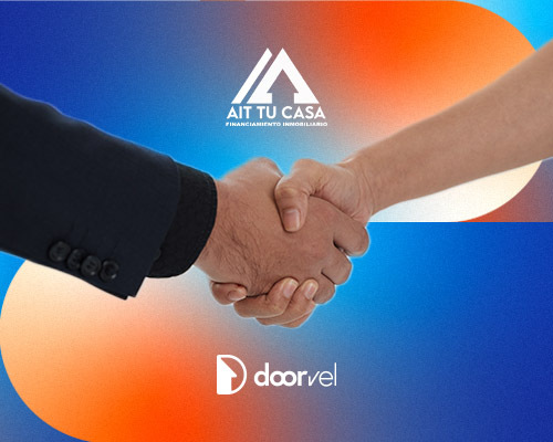 AIT Tu Casa se une a Doorvel Partners para acercarte financiamiento inmobiliario y créditos hipotecarios